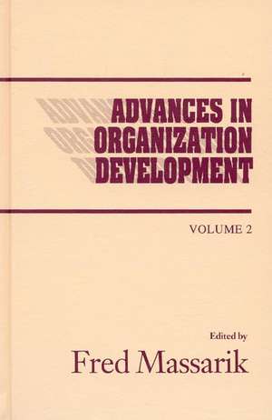 Advances in Organizational Development, Volume 2 de Fred Massarik