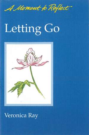 Letting Go de Veronica Ray