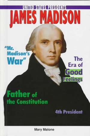 James Madison de Mary Malone