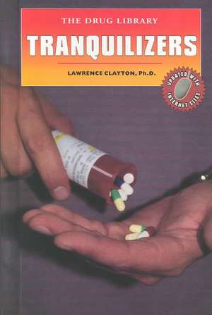 Tranquilizers de Lawrence Clayton