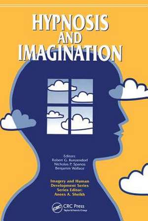 Hypnosis and Imagination de Robert G. Kunzendorf