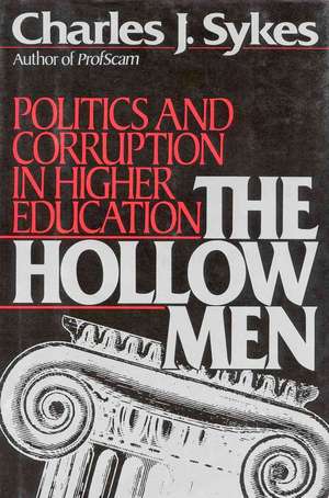 The Hollow Men de Charles J. Sykes