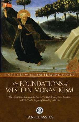 The Foundations of Western Monasticism: Priest of the Gallows de Saint Athanasius