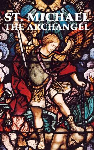 St. Michael the Archangel de Tan Books