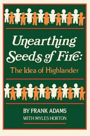 Unearthing Seeds of Fire: The Idea of Highlander de Frank Adams