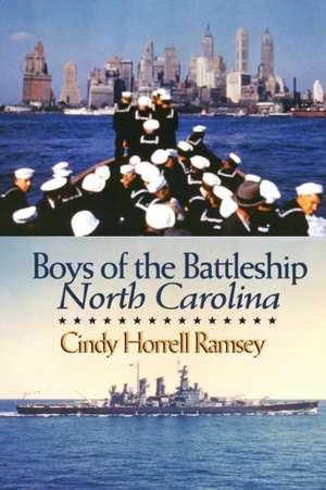 Boys of the Battleship North Carolina de Cindy Horrell Ramsey