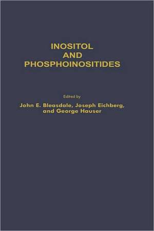 Inositol and Phosphoinositides: Metabolism and Regulation de John E. Bleasdale