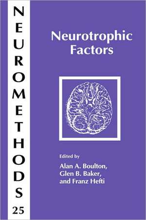 Neurotrophic Factors de Alan A. Boulton