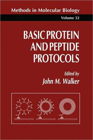 Basic Protein and Peptide Protocols de John M. Walker