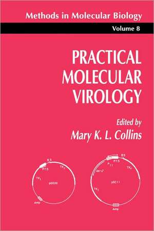 Practical Molecular Virology de Mary K. Collins