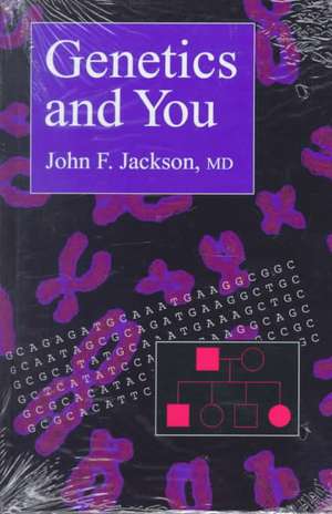 Genetics and You de John F. Jackson