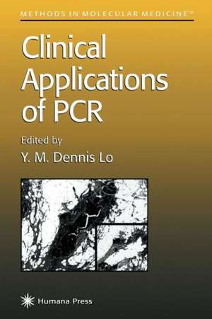 Clinical Applications of PCR de Y. M. Dennis Lo