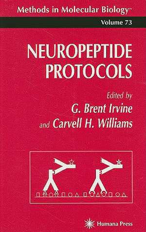 Neuropeptide Protocols de G. Brent Irvine