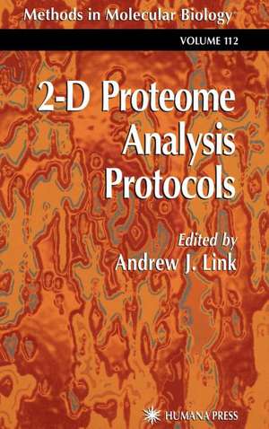 2-D Proteome Analysis Protocols de Andrew J. Link