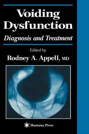 Voiding Dysfunction: Diagnosis and Treatment de Rodney A. Appell