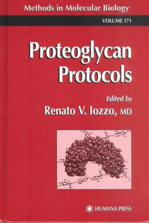 Proteoglycan Protocols de Renato V. Iozzo