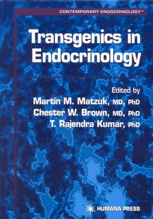 Transgenics in Endocrinology de Martin Matzuk