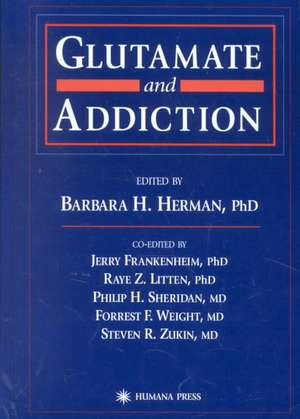 Glutamate and Addiction de Barbara H. Herman