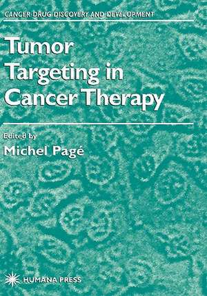 Tumor Targeting in Cancer Therapy de Michel Pagé