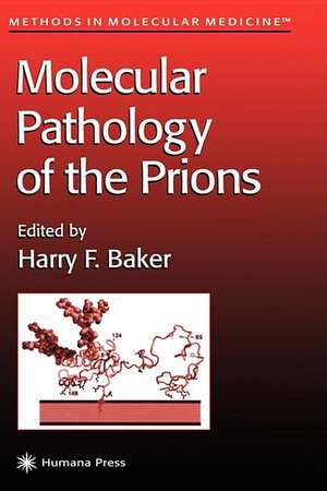 Molecular Pathology of the Prions de Harry F. Baker