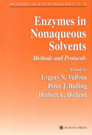 Enzymes in Nonaqueous Solvents: Methods and Protocols de Evgeny N. Vulfson