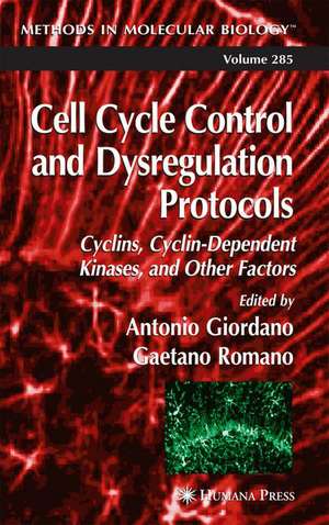 Cell Cycle Control and Dysregulation Protocols de Antonio Giordano