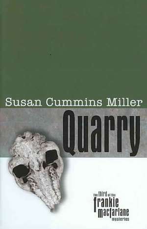 Quarry de Susan Cummins Miller