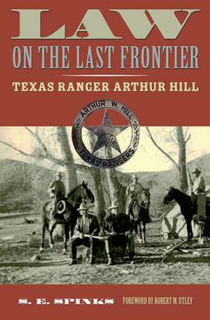 Law on the Last Frontier de S. E. Spinks