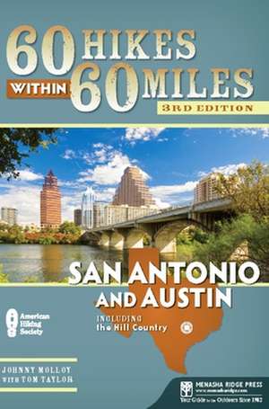 60 Hikes Within 60 Miles: Including the Hill Country de Johnny Molloy