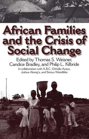 African Families and the Crisis of Social Change de Candice Bradley