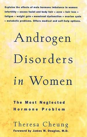 Androgen Disorders in Women: A Manga Anthology de Theresa Cheung