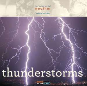 Thunderstorms de Valerie Bodden