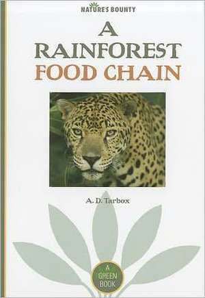 A Rainforest Food Chain de A. D. Tarbox