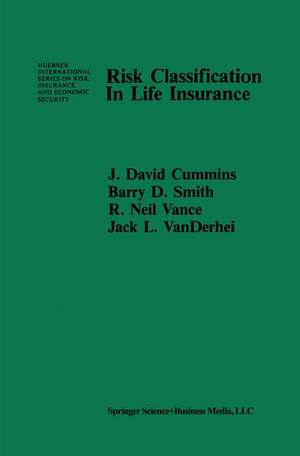 Risk Classification in Life Insurance de J. David Cummins