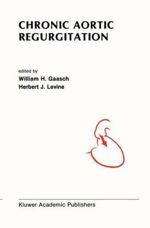 Chronic Aortic Regurgitation de William H. Gaasch