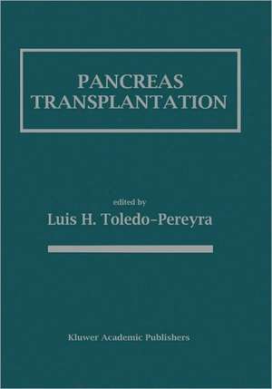 Pancreas Transplantation de Luis H. Toledo-Pereyra