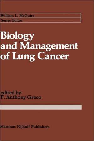 Biology and Management of Lung Cancer de F. Anthony Greco