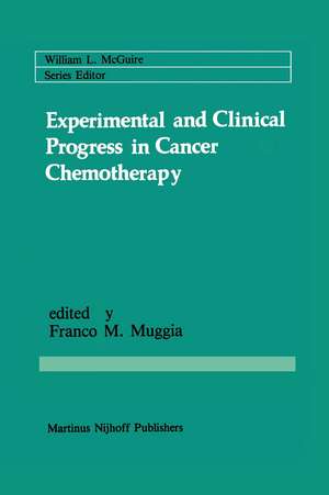 Experimental and Clinical Progress in Cancer Chemotherapy de Franco M. Muggia