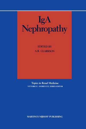 IgA Nephropathy de A.R. Clarkson