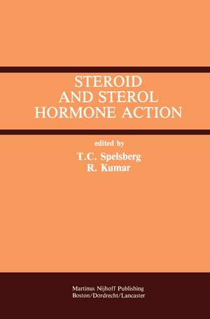 Steroid and Sterol Hormone Action de Thomas C. Spelsberg