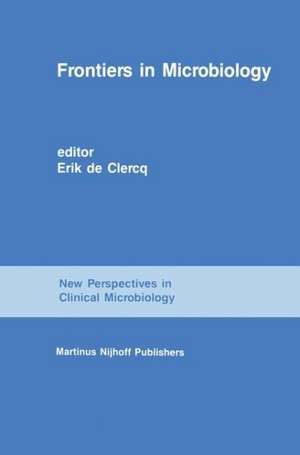 Frontiers in Microbiology: From Antibiotics to AIDS de Erik de Clercq