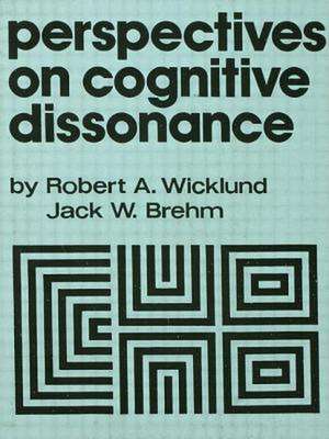 Perspectives on Cognitive Dissonance de Robert A. Wicklund