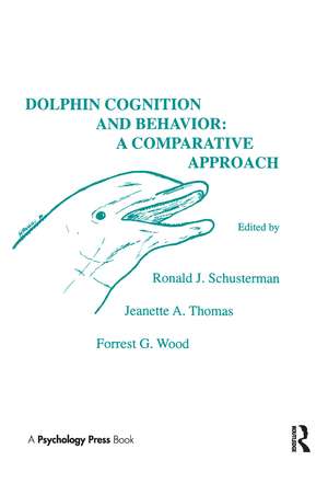 Dolphin Cognition and Behavior: A Comparative Approach de R. J. Schusterman