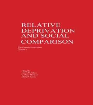 Relative Deprivation and Social Comparison: The Ontario Symposium, Volume 4 de James M. Olson