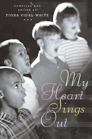 My Heart Sings Out Pew Edition de Fiona Vidal White