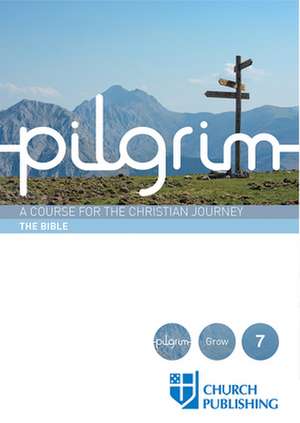 Pilgrim - The Bible de Stephen Cottrell