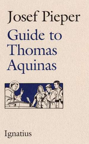 Guide to Thomas Aquinas de Josef Pieper