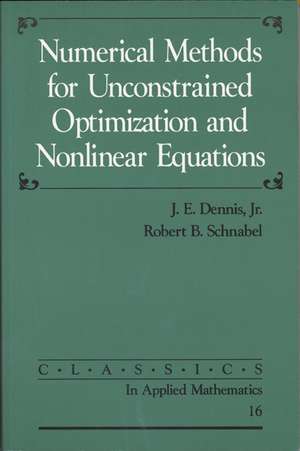 Numerical Methods for Unconstrained Optimization and Nonlinear Equations de J. E. Dennis