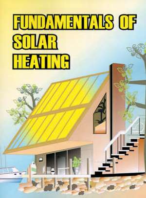 Fundamentals of Solar Heating de Sheet Metal and Air Conditioning Contrac