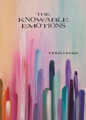 The Knowable Emotions de Heikki Huotari